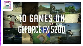 10 Video Games Running On NVIDIA GeForce FX 5200 2024 [upl. by Anitap]