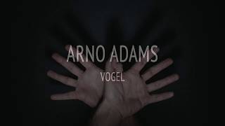 Arno Adams  Vogel [upl. by Clabo]