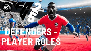 How EA FC 25 is REINVENTING Defender Roles  Soccer Positions Explained [upl. by Zacks]