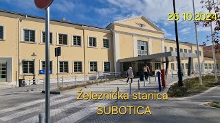 241026 Železnička stanica Subotica [upl. by Perretta938]