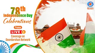 78th Independence Day Celebrations  Promo  Live Coverage on Doordarshan Network [upl. by Willms]