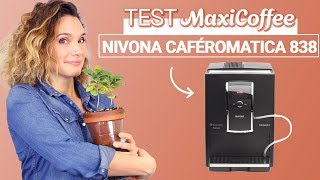 NIVONA CAFÉROMATICA 838  Machine à café automatique  Le Test MaxiCoffee [upl. by Gittle908]