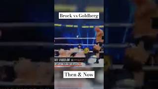 Brock lesnar amp Goldberg 2004 vs 2016 wwe brocklesnar shorts [upl. by Animor]