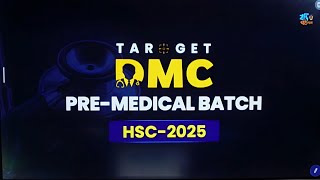 TARGET DMC PRE MEDICAL Course for HSC25 ORIENTATION class [upl. by Atiuqes]