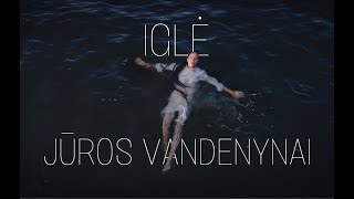 Iglė  Jūros Vandenynai [upl. by Sammy789]