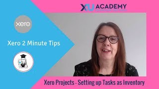 Xero Projects Setting up Project Tasks as Inventory [upl. by Amlev371]