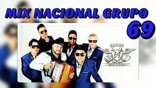 MIX NACIONAL GRUPO 69  POR QUE TE VAS CARAS CARAS CURIQUINGUE CARIÑITO  ROSA ROJA TRAVOLTOSO [upl. by Nathaniel]