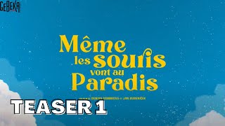 Même Les Souris Vont Au Paradis  Teaser Officiel HD  Gebeka Films [upl. by Alyad345]