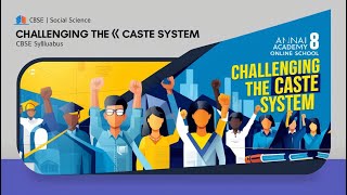 Breaking Barriers Challenging the Caste System  Class 8 CBSE Social Science Annai Academy [upl. by Luapleahcim]