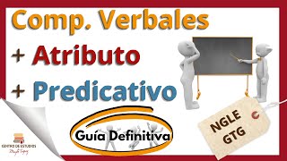 👉​ Guía para reconocer los COMPLEMENTOS VERBALES ► ATRIBUTO ►PREDICATIVO [upl. by Salahcin]