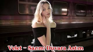 Velet  Sazımı Duvara Astım 2024 Remix Music [upl. by Aubree]