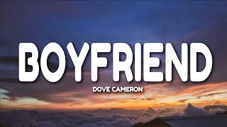 Dove Cameron  Boyfriend Lyrics [upl. by Joseito]