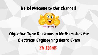 25 Items Objective Type Questions in Mathematics for Electrical Engineering Board Exam [upl. by Enomys]