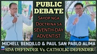 PUBLIC DEBATE CFD Paul San Pablo Alima VS SEVENTHDAY ADVENTIST DEFENDER Michell Bendillo [upl. by Turmel]