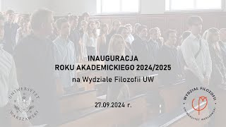 Inauguracja roku akademickiego 20242025 na Wydziale Filozofii UW [upl. by Cran]