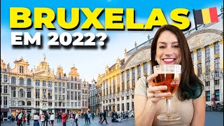 VALE A PENA VISITAR BRUXELAS O QUE VISITAR E COMER NA CAPITAL DA BÉLGICA [upl. by Spenser]