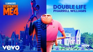 Pharrell Williams  Double Life From quotDespicable Me 4quot  Official Audio [upl. by Yelknirb]