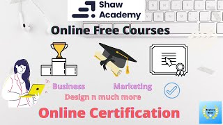 Shaw Academy free courses  Online Courses  Online certification courses [upl. by Alfons]