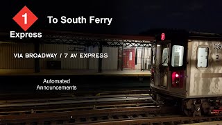 ᴴᴰ R142  1 Express Train Announcements Van Cortlandt Park to South Ferry 2014 Version [upl. by Hsepid]