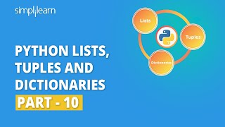 Python Lists Tuples And Dictionaries  10  Python For Beginners  Python Tutorial  Simplilearn [upl. by Bauer588]