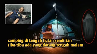 camping horror di tengah hutan tibatiba ada yang datang tengah malam [upl. by Elletsyrc]