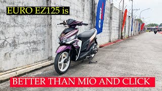 EURO EZ125 is better than Mio and Honda click 125 [upl. by Octavus]