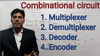 Multiplexer ll Demultiplexer ll Decoder ll Encoder ll Combinational circuit ll [upl. by Sug]