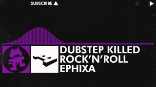 Dubstep  Ephixa  Dubstep Killed Rock n Roll Monstercat Release [upl. by Aillij]