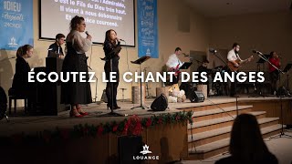 Écoutez le chant des anges  Soirée de Noël 2022 [upl. by Bernat]