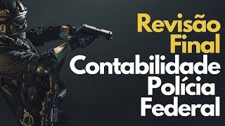 Revisão Contabilidade Polícia Federal  FINAL [upl. by Cuhp]