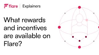 Rewards and Incentives Available on Flare FlareExplainers [upl. by Antonie]