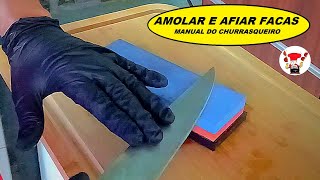 Como Amolar e Afiar Facas na Pedra  Churrasco [upl. by Zeculon]