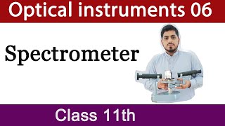 Spectrometer  Practical Video  Optical instruments  Physics  Class 11 Mubashar Ahmad [upl. by Nivel]