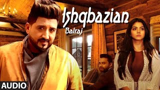 Balraj Ishqbazian Full Audio Song G Guri  Singh Jeet  Latest Punjabi Songs 2018 [upl. by Janeva]