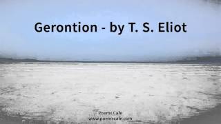 Gerontion by T S Eliot [upl. by Ardnohsed]