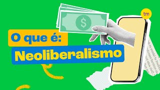 O Que é o NEOLIBERALISMO [upl. by Christmas]