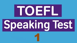 New version TOEFL Speaking Practice Test 1 [upl. by Aleta]