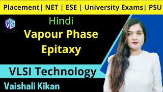 Vapour Phase Epitaxy  VLSI Technology [upl. by Kentiga]