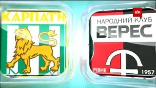 Карпаты  Верес  16 Обзор матча [upl. by Gnuy]