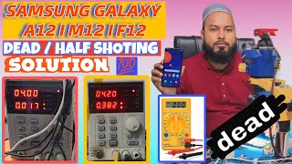 Samsung Galaxy A12  M12  F12 Dead Solution  Half Shorting Full Process In Hindi [upl. by Martinez]