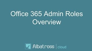 Office 365 Admin Roles Overview [upl. by Eugnimod]