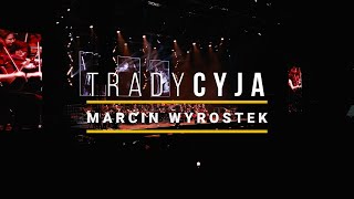 Marcin Wyrostek TRADYCYJA  Silesian Symphony [upl. by Aissak]