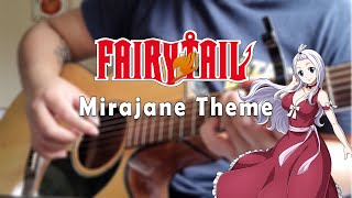 Mirajane Theme  Fairy Tail  Fingerstyle Guitar Cover [upl. by Luamaj539]