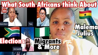 South African Election What SANn think about Julius Malema Nigerias amp Migrants in South Africa [upl. by Nathaniel]