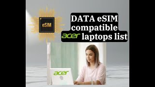 eSIM compatible acer laptops [upl. by Airdna]