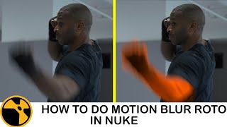 Nuke Tutorial How To Do Motion Blur Roto In Nuke  Spectra FX Hub [upl. by Elset]