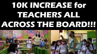 10K INCREASE for TEACHERS ALL ACROSS THE BOARD wildtvoregsalaryincreaseforteachers deped [upl. by Nirik]