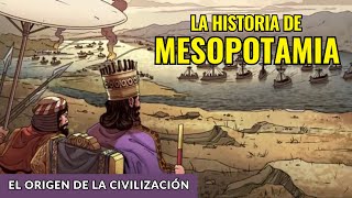 Mesopotamia ¿Cómo vivían las primeras civilizaciones [upl. by Talmud]