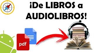 Convierte LIBROS en AUDIOLIBROS con ANDROID APK GeekCompass [upl. by Karab]