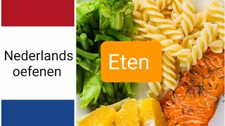 Eten  food  woordenschat  Nederlands leren  NT2  learning Dutch  تعلم اللغة الهولندية [upl. by Nylknarf]